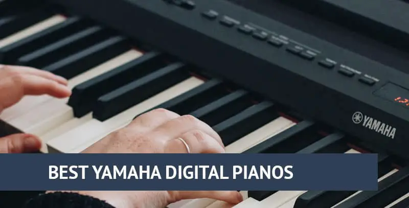 Best Yamaha digital pianos